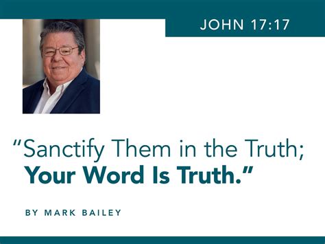 "Sanctify Them in the Truth; Your Word is Truth." - DTS Voice