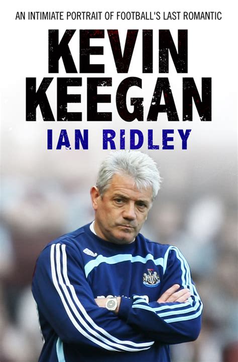 Kevin Keegan | Book by Ian Ridley | Official Publisher Page | Simon & Schuster