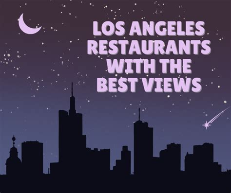 Los Angeles Restaurants with the Best Views - Best Restaurants Los Angeles