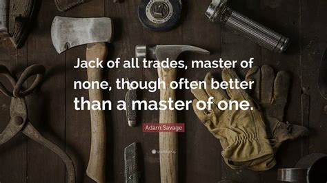 Jack of All Trades Full Quote: Master of None or Renaissance Person?