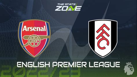 Arsenal vs Fulham Preview & Prediction | 2022-23 English Premier League ...