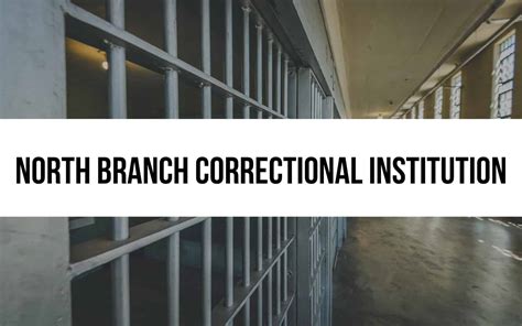 North Branch Correctional Institution: In-depth Overview