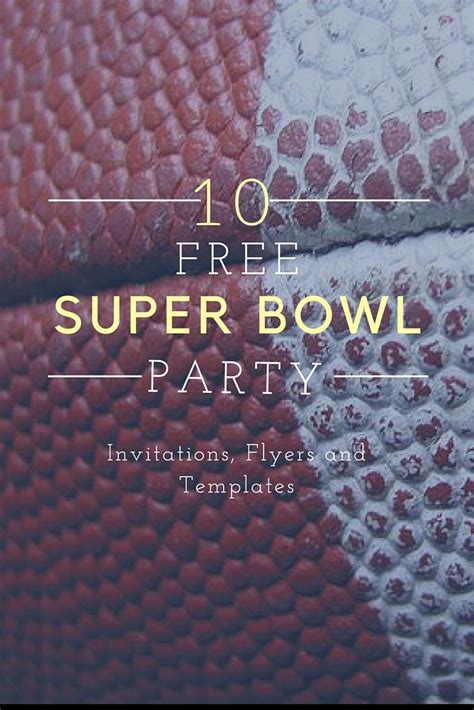 10 Free Super Bowl Party Invitations & Printable Flyer Templates