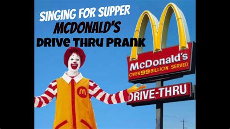 Singing for supper at McDonald's Drive Thru. Funny Prank. - YouTube