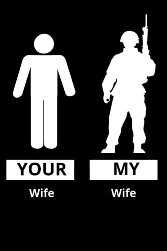 my wife your wife notebook: great gift for your wife army theme journal ...