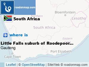 Where is Little Falls suburb of Roodepoort City of Johannesburg ...