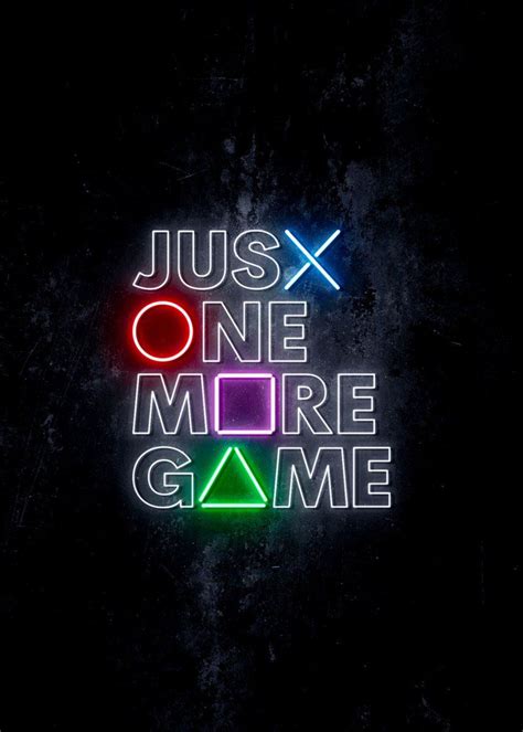 'Just One More Game' Poster Print by IMR Designs | Displate in 2020 ...