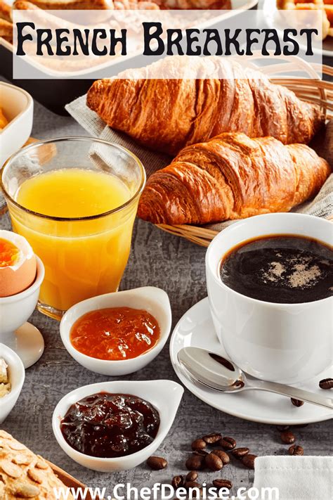 French Breakfast: Typical Breakfast Foods & Much More — Chef Denise