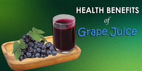 Grape juice benefits and side effects - T O D A Y