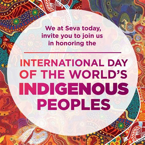 International Day of the World's Indigenous Peoples | Seva Foundation