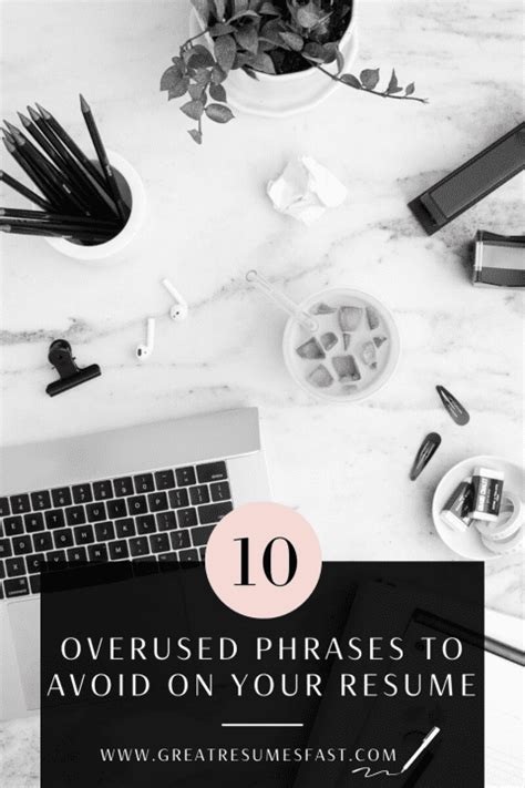 10 Overused Resume Phrases Damaging Your Job Search