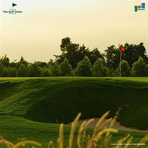 Siam Country Club Bangkok — The Golf Times