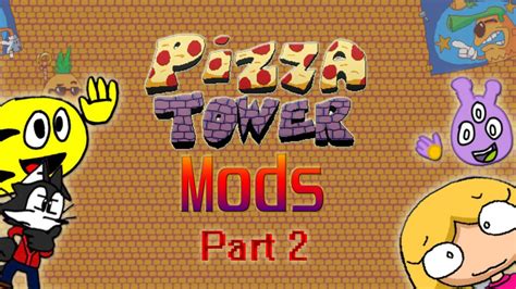 Pizza Tower - Random Mods (Part 2) - YouTube