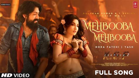 Mehbooba Full Video Song (Official Video Song) | Kgf Chapter 2 | Nora ...