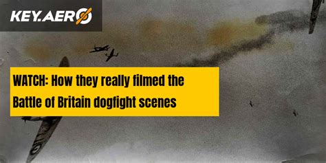 How they filmed the Battle of Britain dogfights