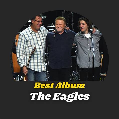 What Is The Eagles Best Album? - Very Best of All Time