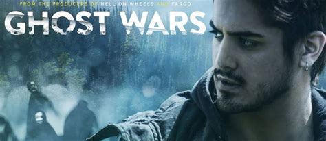 Ghost Wars TV Show, UK Air Date, UK TV Premiere Date, US TV Premiere Date, US TV Air Date