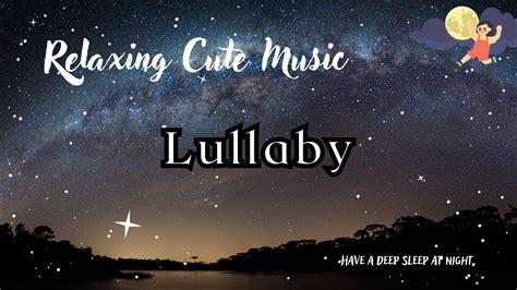 Lullaby - 13 mins Relaxing Lullabies for babies to sleep faster | Aiia ...