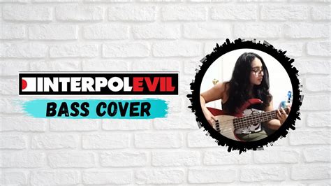 Evil - Interpol (BASS COVER) - YouTube