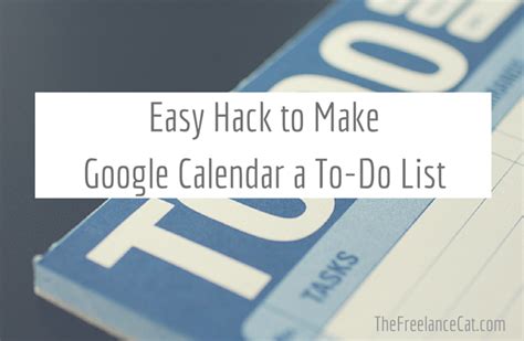 Easy Hack Makes Google Calendar a To-Do List