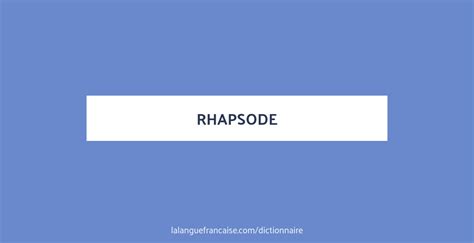 Définition de rhapsode | Dictionnaire français