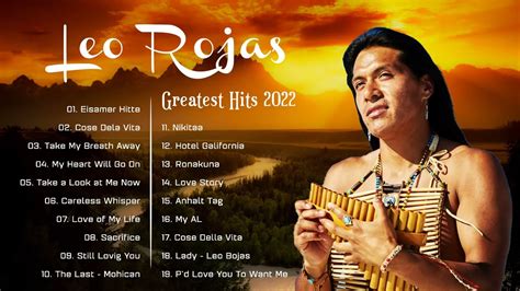 Leo Rojas Greatest Hits Full Album 2022 🎑🎑 Best of Pan Flute 2022 - Leo ...