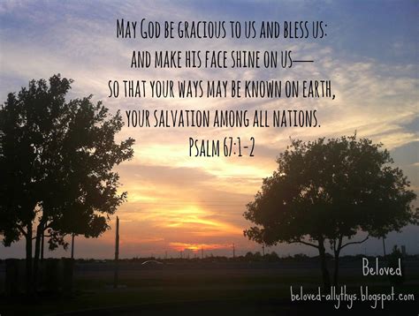 Psalm 67:1-2, Psalms Photo Gallery | Inspirational Scriptures | Pinterest | Psalms, Scriptures ...