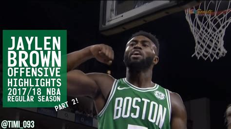 Jaylen Brown Offensive Highlights 2017/18 NBA Regular Season PART 2 - YouTube