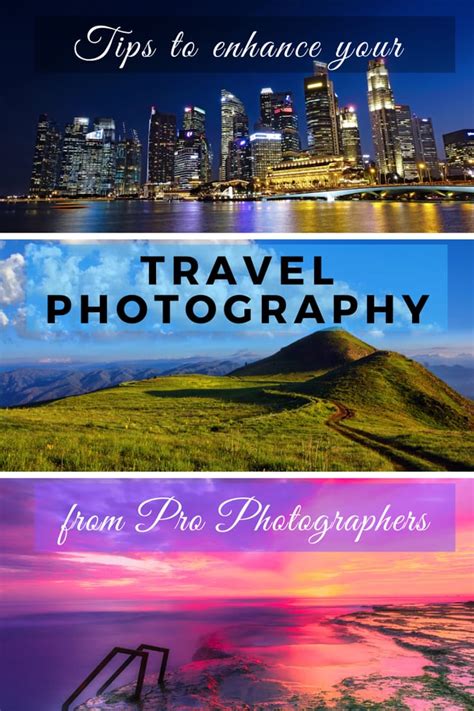 Travel Photography Tips from Pro Photographers — Places in Pixel