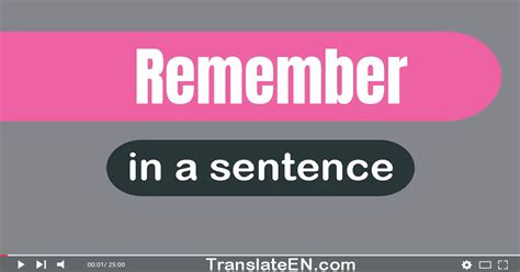 Use "Remember" In A Sentence