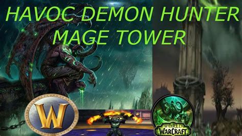 Havoc Demon Hunter-Mage Tower Challenge - YouTube