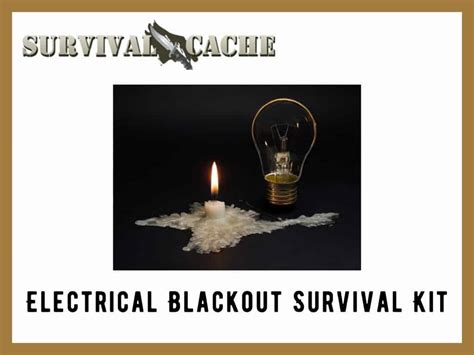 Build a Blackout Survival Kit: 9 Must-Have Items and How To - Survival Cache