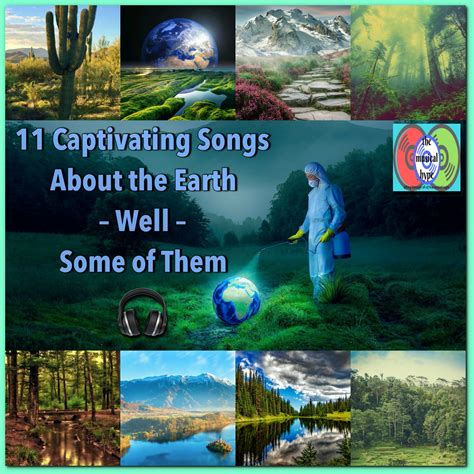 11 Captivating Songs About the Earth – Well – Some of Them | Playlist 🎧