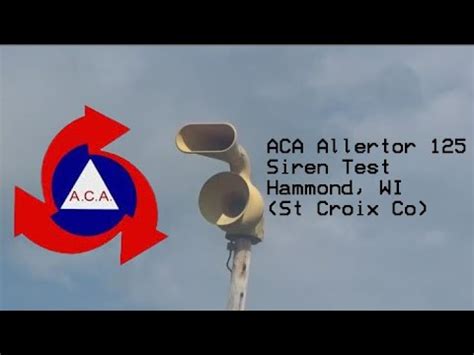 ACA Allertor 125 - Siren Test - Hammond, WI (St Croix Co) - YouTube