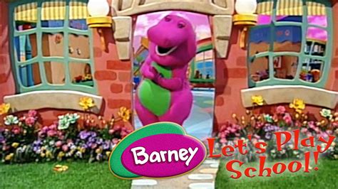 Let's Play School! | Barney 💜💚💛 | SUBSCRIBE - YouTube