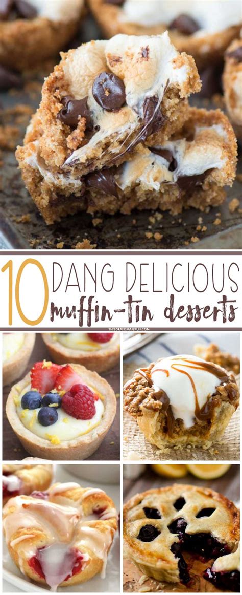 10 Dang Delicious Muffin-Tin Desserts