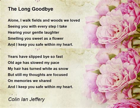 The Long Goodbye - The Long Goodbye Poem by Colin Ian Jeffery