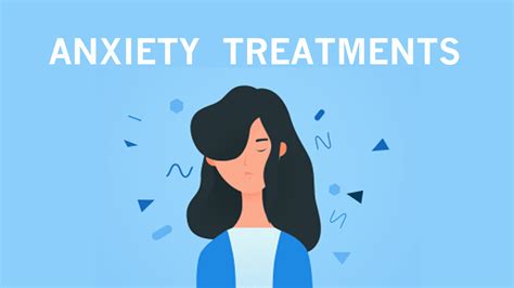 Treatments for Anxiety - Blog