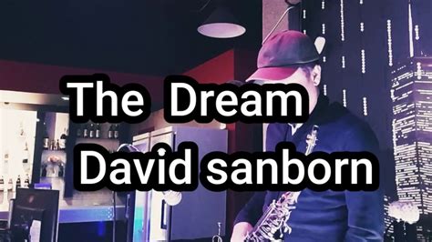 The Dream/David Sanborn/live/ - YouTube