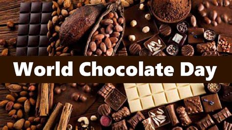 World Chocolate Day 2022 History & Interesting Facts