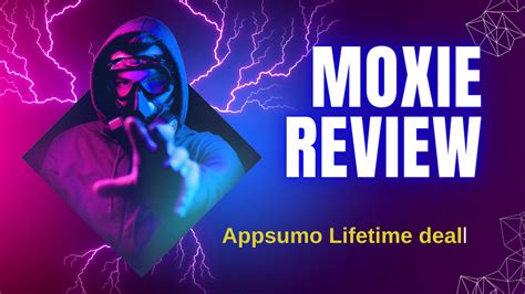 Moxie Review