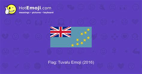 🇹🇻 Flag: Tuvalu Emoji Meaning with Pictures: from A to Z