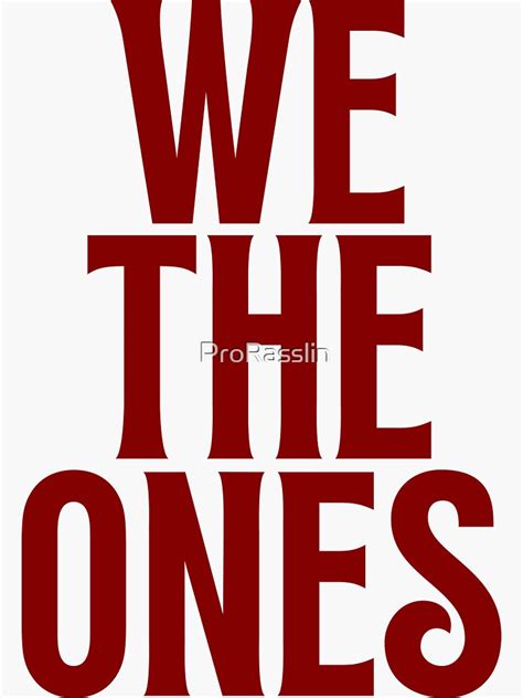 "We The Ones WWE Bloodline Merchandise" Sticker for Sale by ProRasslin ...