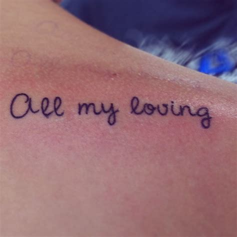 All my loving #tattoo All My Loving, Ink Addiction, Tattoo Quotes, Tattoos, Tattoo, Ink, The ...