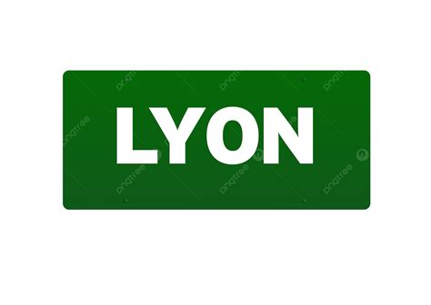 Green Road Sign Lyon France Traffic Sign Lyon Street Sign, Green, France, Street Sign PNG ...