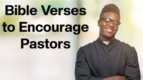 What are some Bible verses to encourage pastors? | Ministry Answers