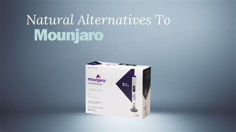 Mounjaro Alternatives - Top Natural Non Prescription Options