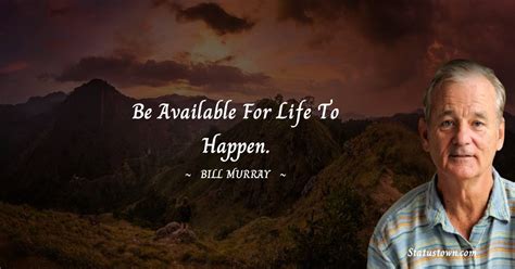 30+ Best Bill Murray Quotes