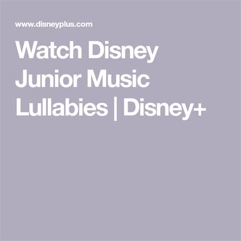 Watch Disney Junior Music Lullabies | Disney+ | Disney junior, Lullabies, Junior