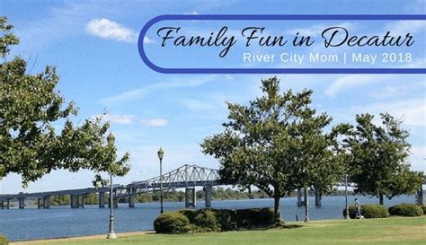 Things To Do with Kids in Decatur, AL | May 2018 | Rocket City Mom | Huntsville events ...